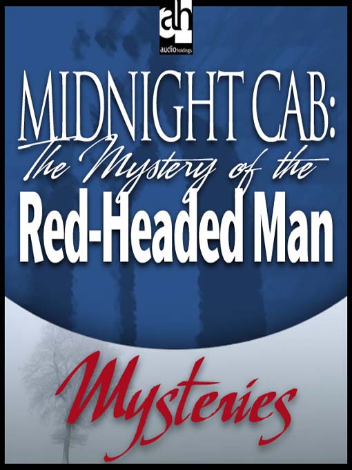 Title details for The Mystery of the Red-Headed Man by James W. Nichol - Available